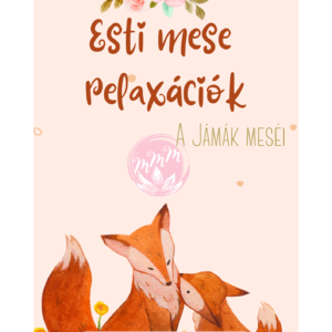 Esti mese relaxációk - A Jámák meséi