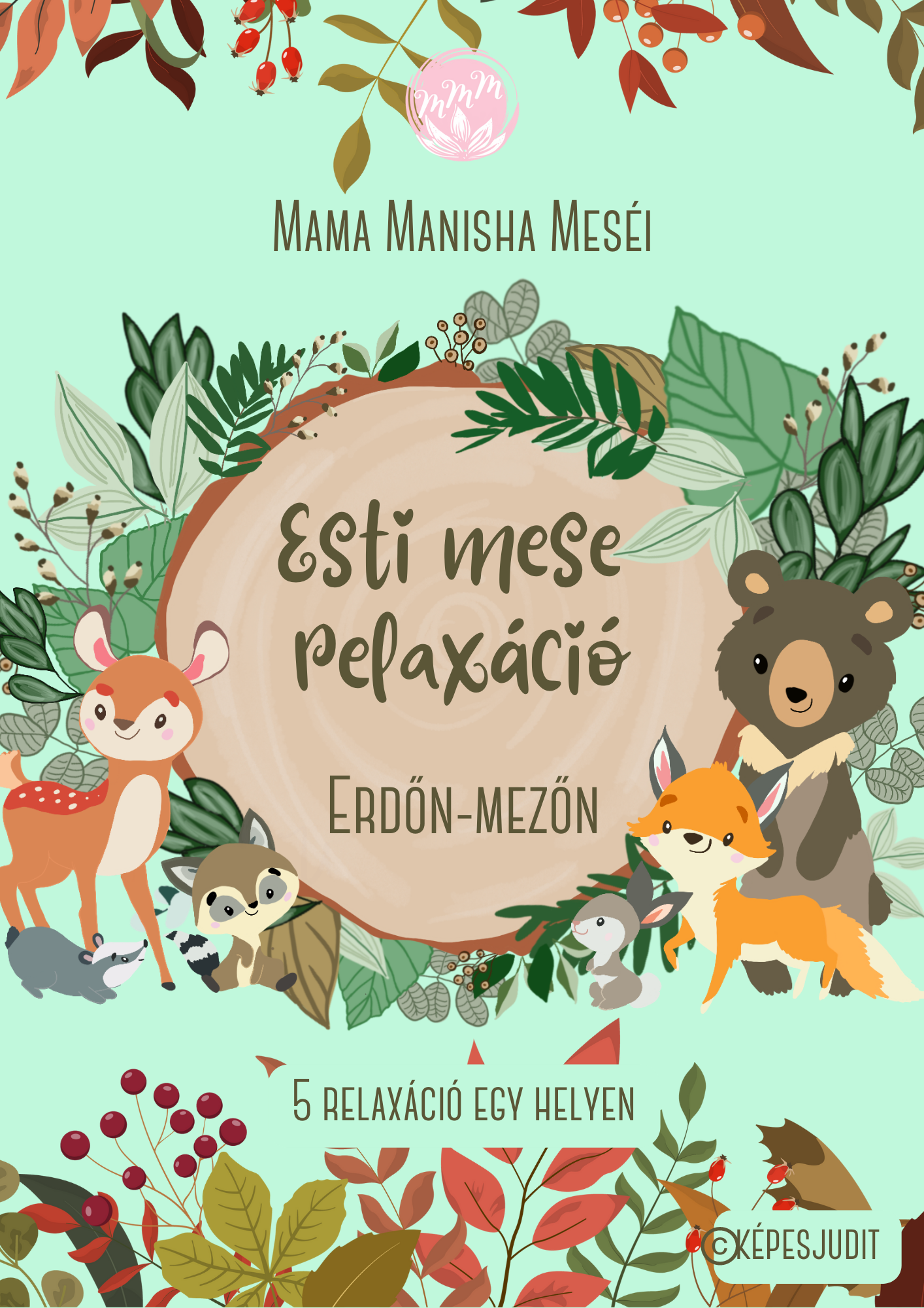 Esti mese relaxációk - öt mese erdőn-mezőn