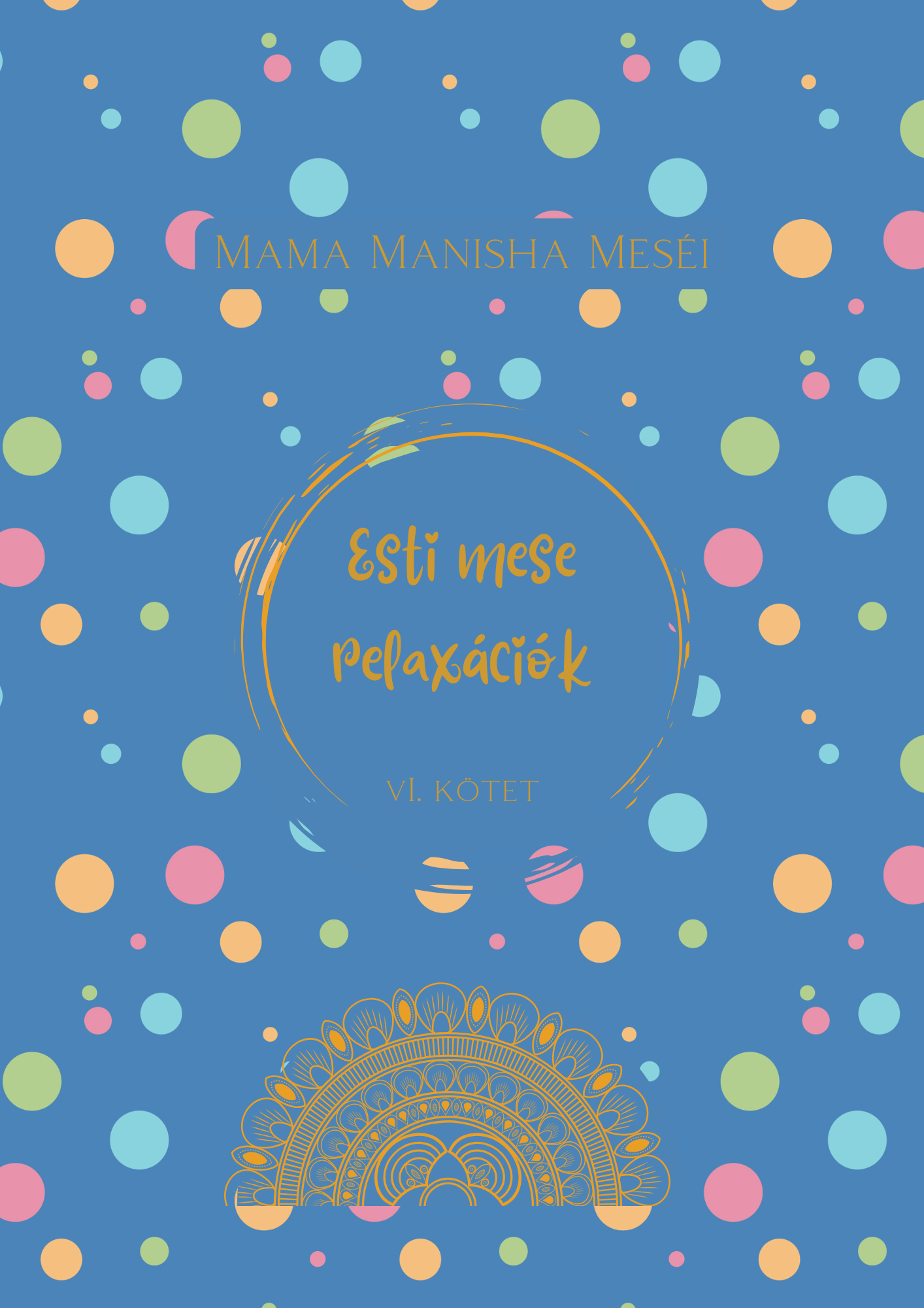 Esti mese relaxációk VI.kötet